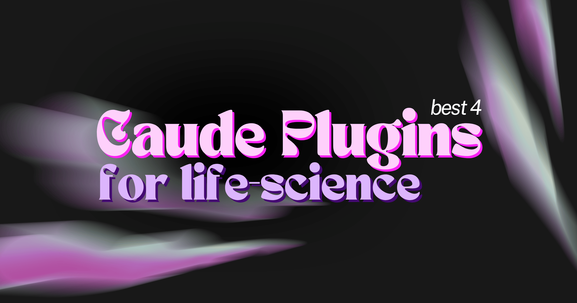 Best Claude Plugins for Life-Science Research in 2026