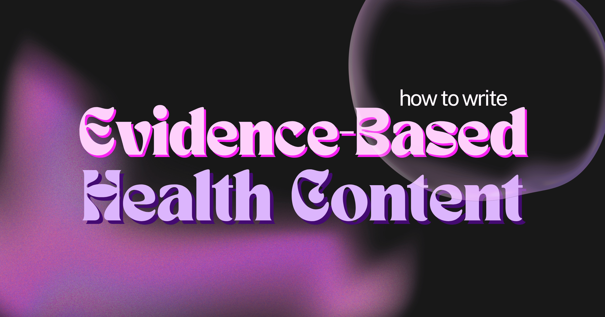 How to Write Evidence-Based Health Content Using AI (Without Reading 50 Papers)