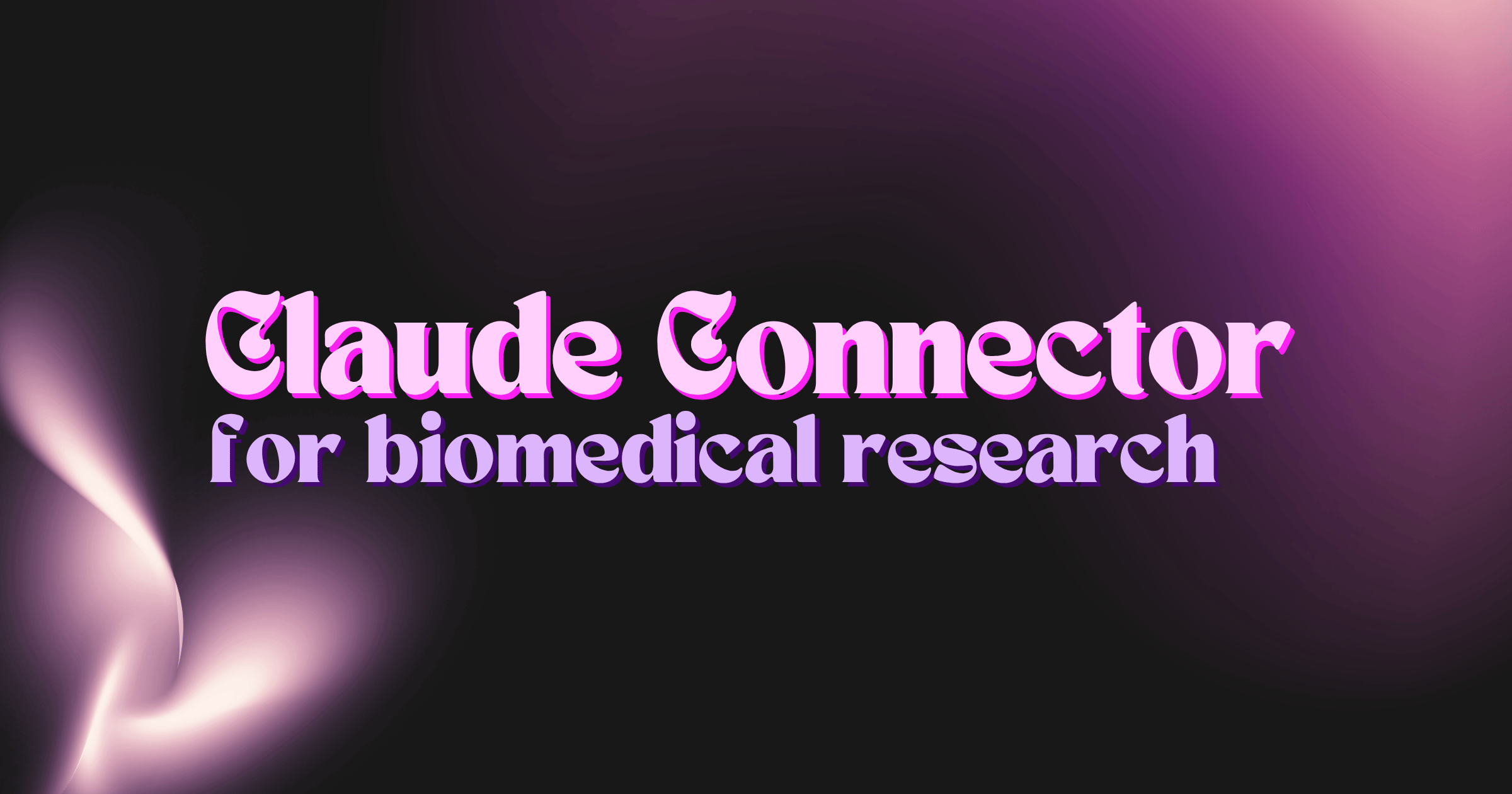Claude Connection for Biomedical Research: How to Connect Claude
