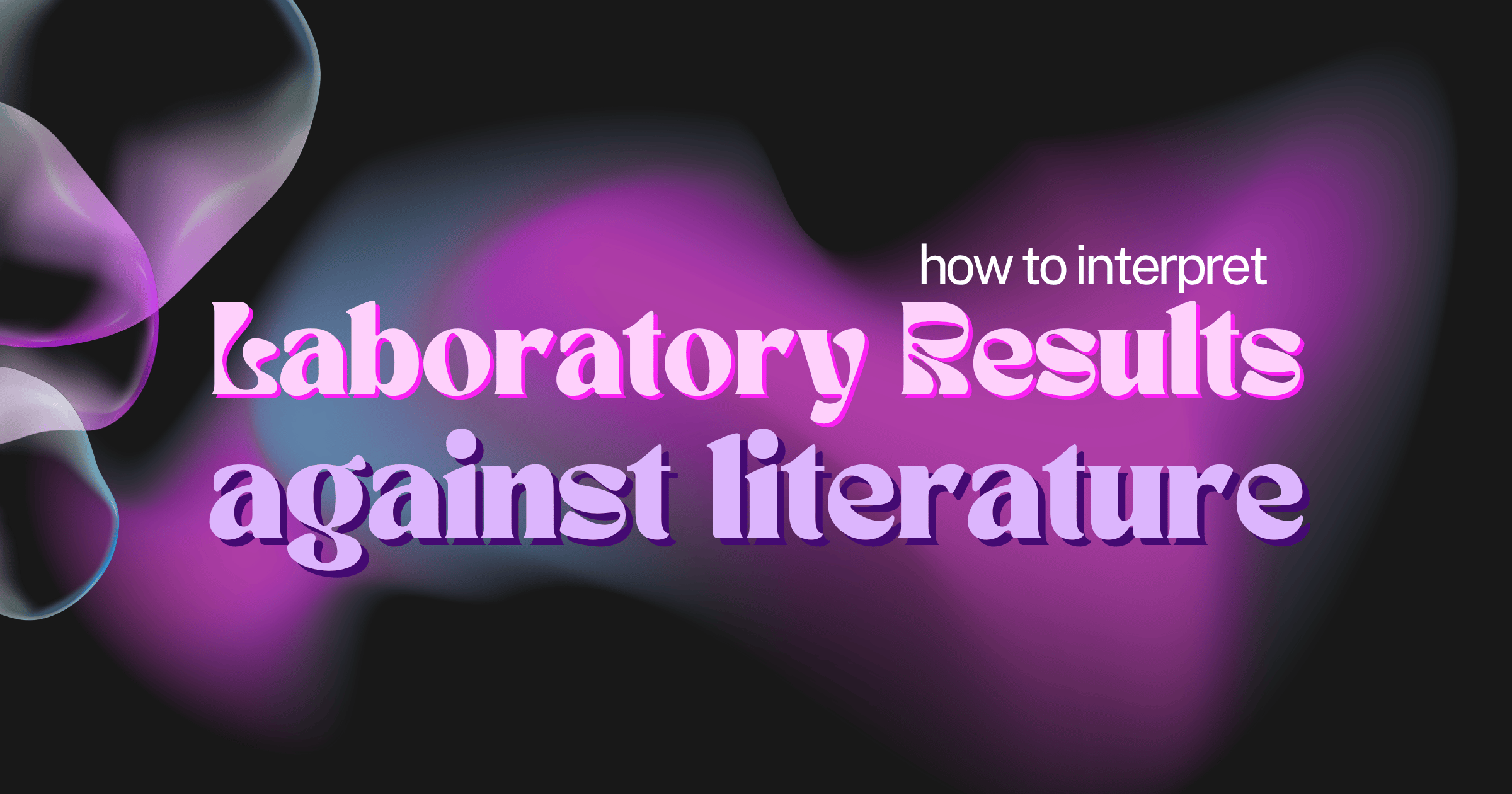 AI for interpreting of lab results against the literature