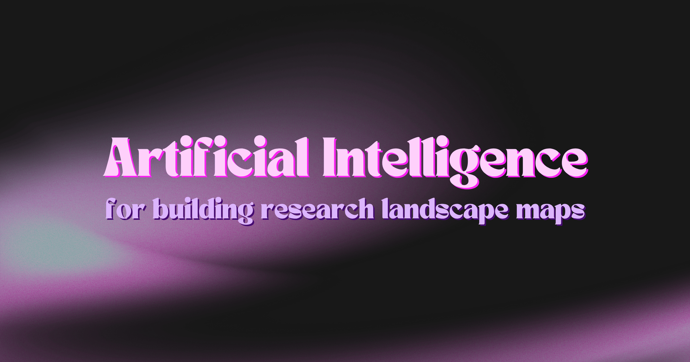 AI for building research landscape maps and finding knowledge gaps