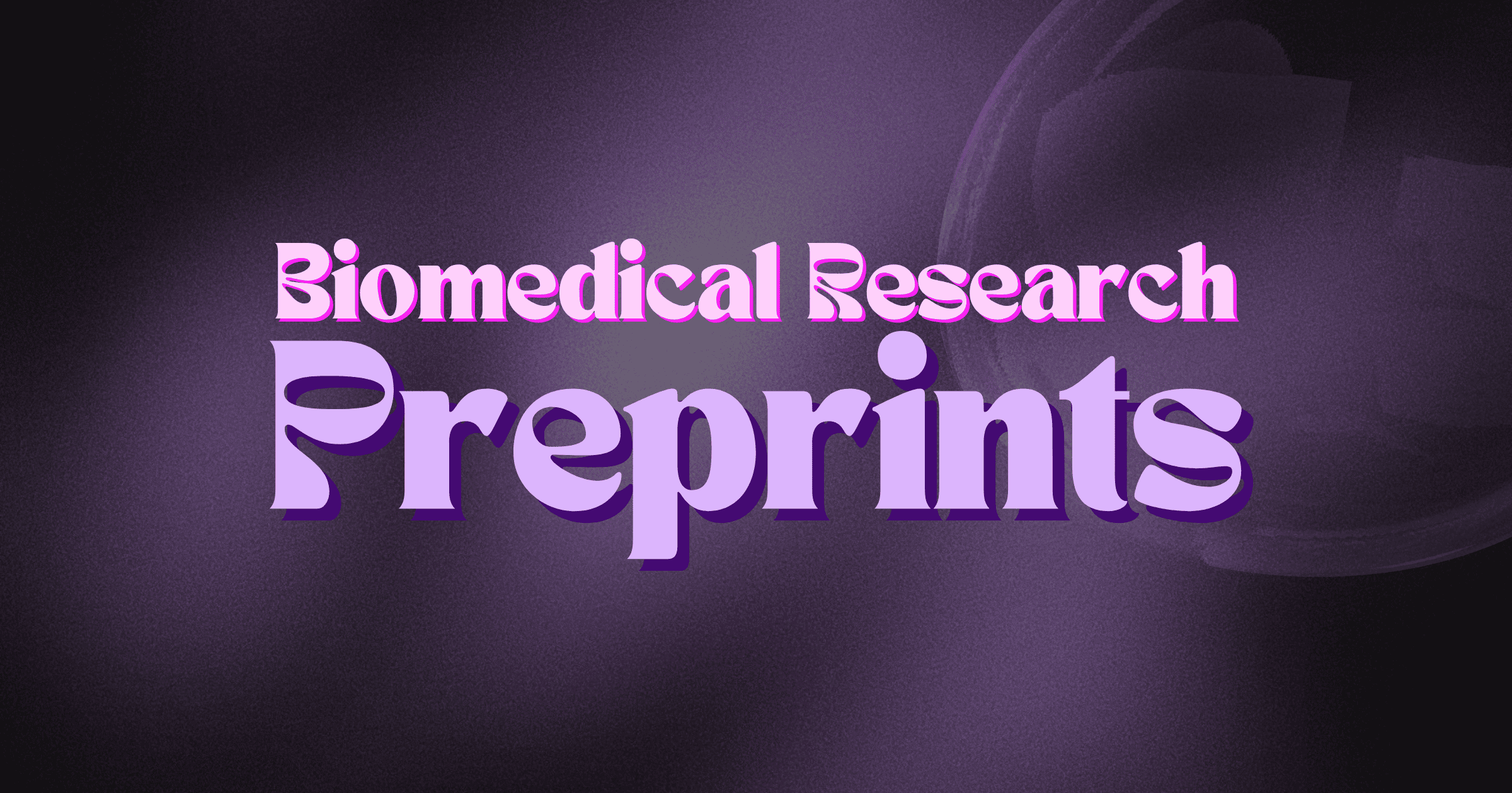 Preprints in Biomedical Research — What They Are, How They Work, and Why BioSkepsis Indexes Them