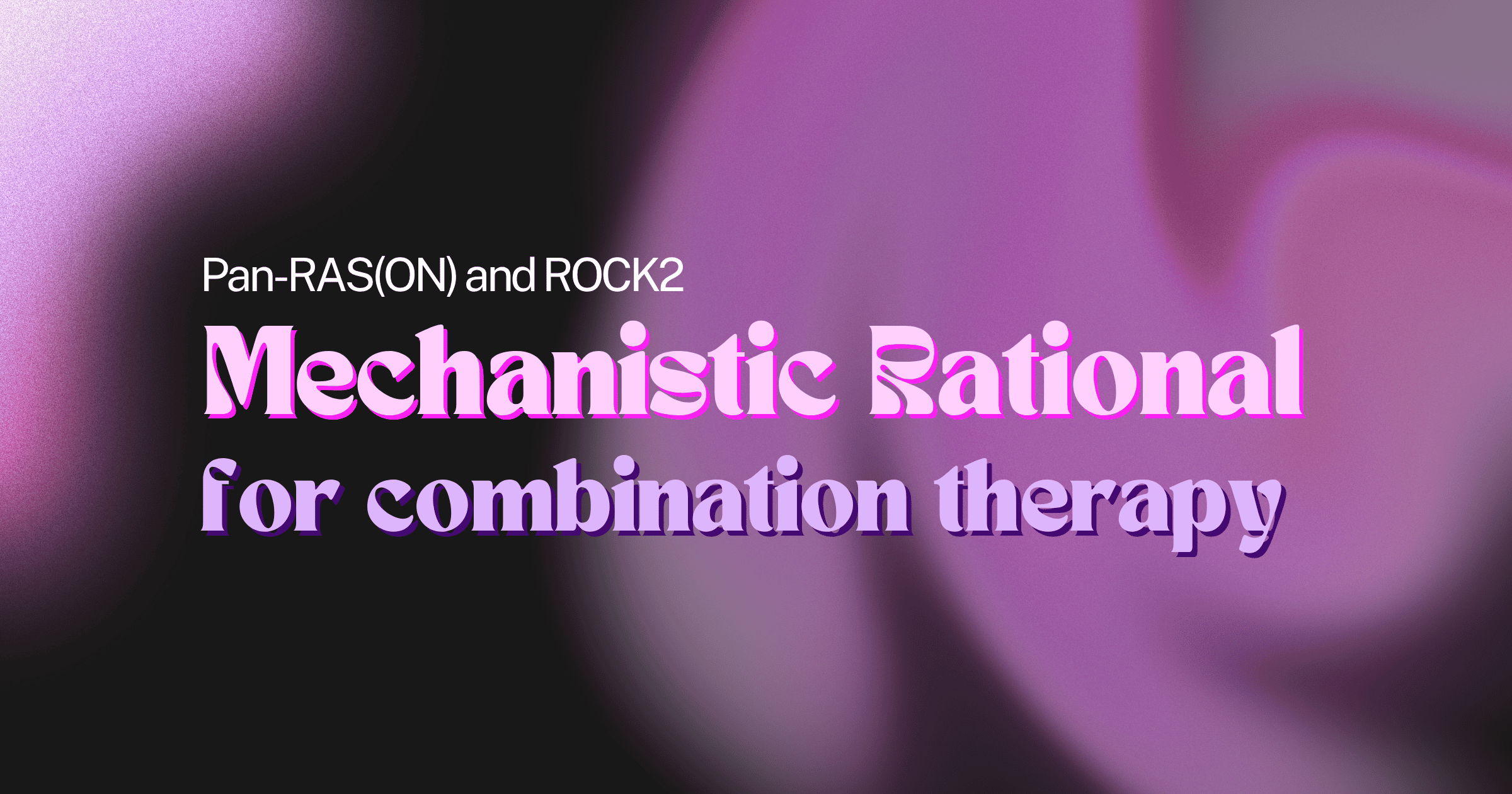 Pan-RAS(ON) and ROCK2 inhibition in KRAS-mutant pancreatic cancer: a mechanistic rationale for combination therapy