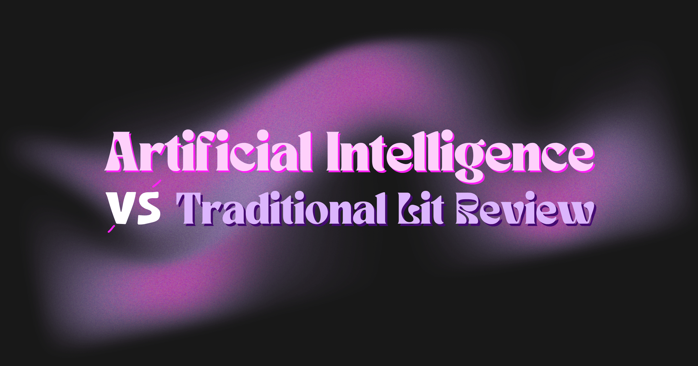 AI vs Traditional Literature Review: What Changes, What Doesn't