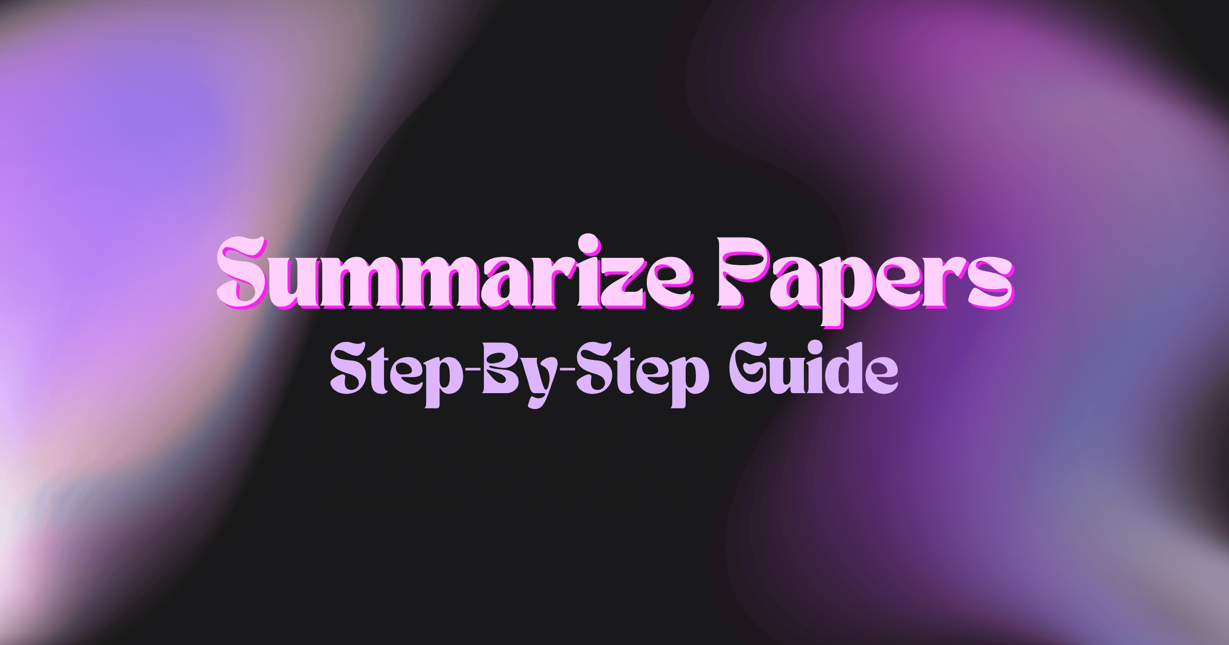 How to Summarise a Research Paper (With or Without AI)