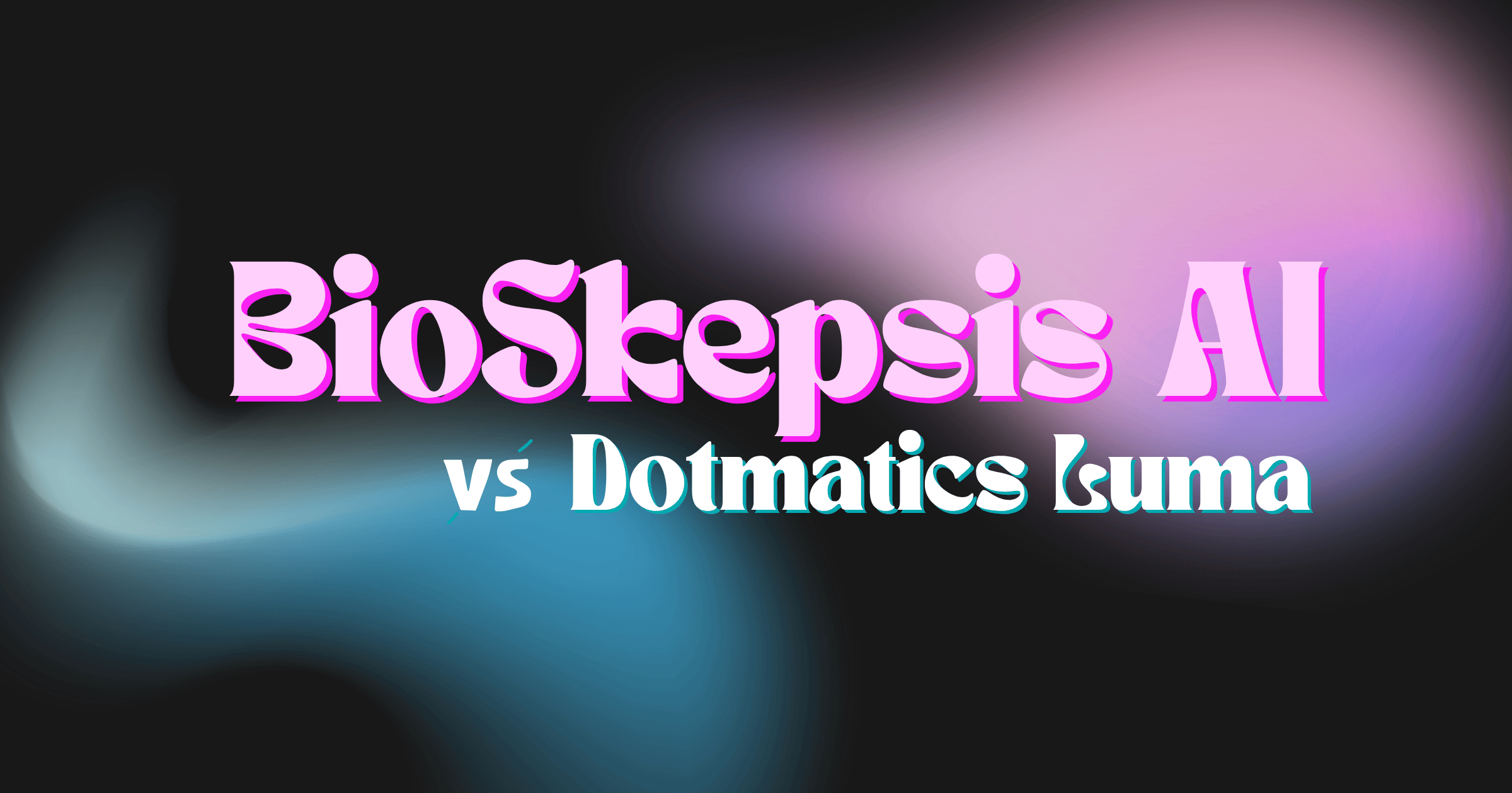 BioSkepsis vs Dotmatics Luma: Why Literature Intelligence and Lab Operations Are Complementary in Biomedical R&D